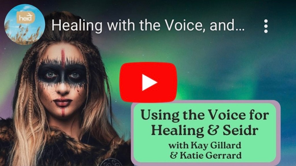 Using the voice for healing and seidr – an interview